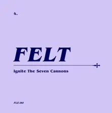 Felt – IGNITE THE SEVEN CANNONS (CD)