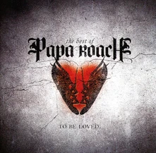 CD The Best Of Papa Roach: To Be Loved.