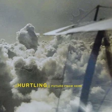 Hurtling, CD FUTURE FROM HERE
