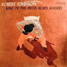 King of the Delta Blues Singers Vol.1 thumbnail