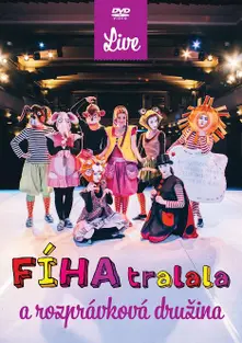 Fíha Tralala – a rozprávková družina - Live (DVD)