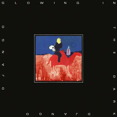 Django Django – Vinyl GLOWING IN THE DARK