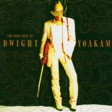 Dwight Yoakam, CD VERY BEST OF