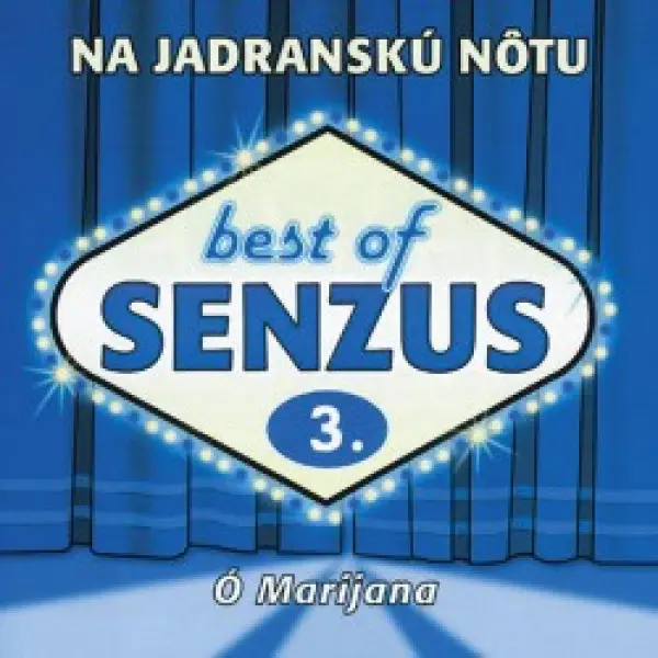 Na jadranskú nôtu: Best of Senzus 3 - O Marijana