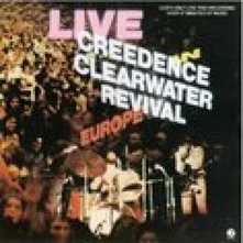 Creedence Clearwater Revival, CD LIVE IN EUROPE