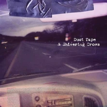 CD DUCT TAPE & SHIVERING CROWS