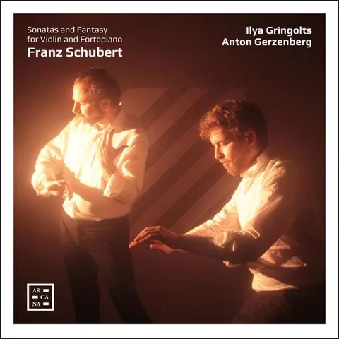 Ilya Gringolts – CD SCHUBERT: SONATAS AND FANTASY FOR VIOLIN AND FORTEPIANO