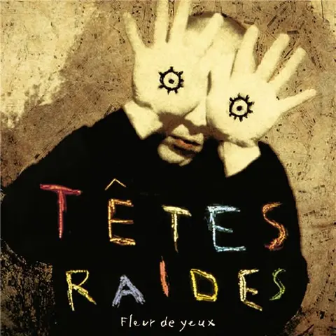 Têtes Raides – Vinyl FLEUR DE YEUX