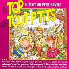 Le Top Des Tout P'tits : Il Était Un Petit Navire... thumbnail