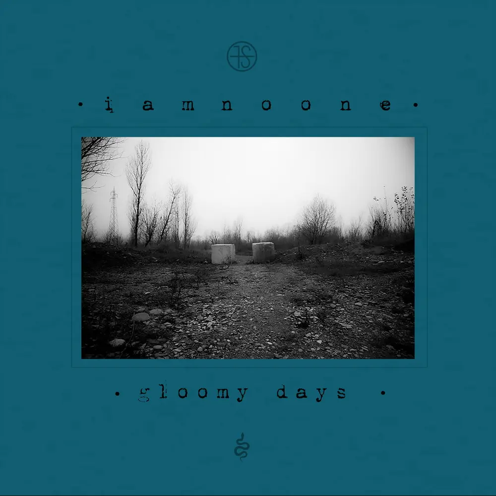 GLOOMY DAYS