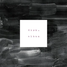 DIRK., Vinyl ALBUM