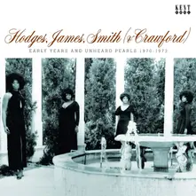 Hodges, James, Smith & Crawford, CD EARLY YEARS AND UNHEARD PEARLS 1970-1973