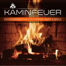 Various Artists – KAMINFEUER - ENTSPANNUNG FUR KORPER, GEIST UND SEELE (CD)