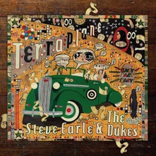 Steve Earle & The Dukes, Vinyl TERRAPLANE