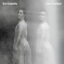 Sol Gabetta – Lise Cristiani (CD)