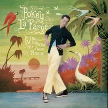 Pokey LaFarge, CD IN THE BLOSSOM OF THEIR SHADE