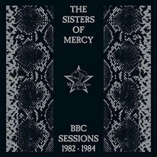 The Sisters of Mercy, CD BBC SESSIONS 1982-1984 (2021 REMASTER)