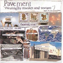 Pavement, CD WESTING (BY MUSKET AND SEXTANT)