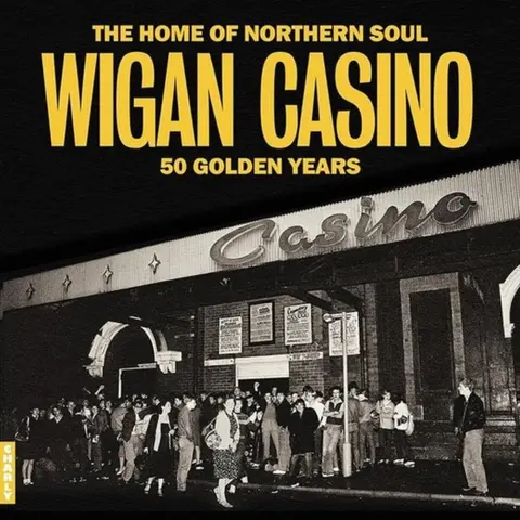 WIGAN CASINO - 50 GOLDEN YEARS