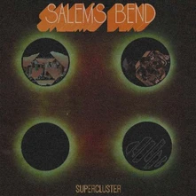 Salem's Bend, CD SUPERCLUSTER