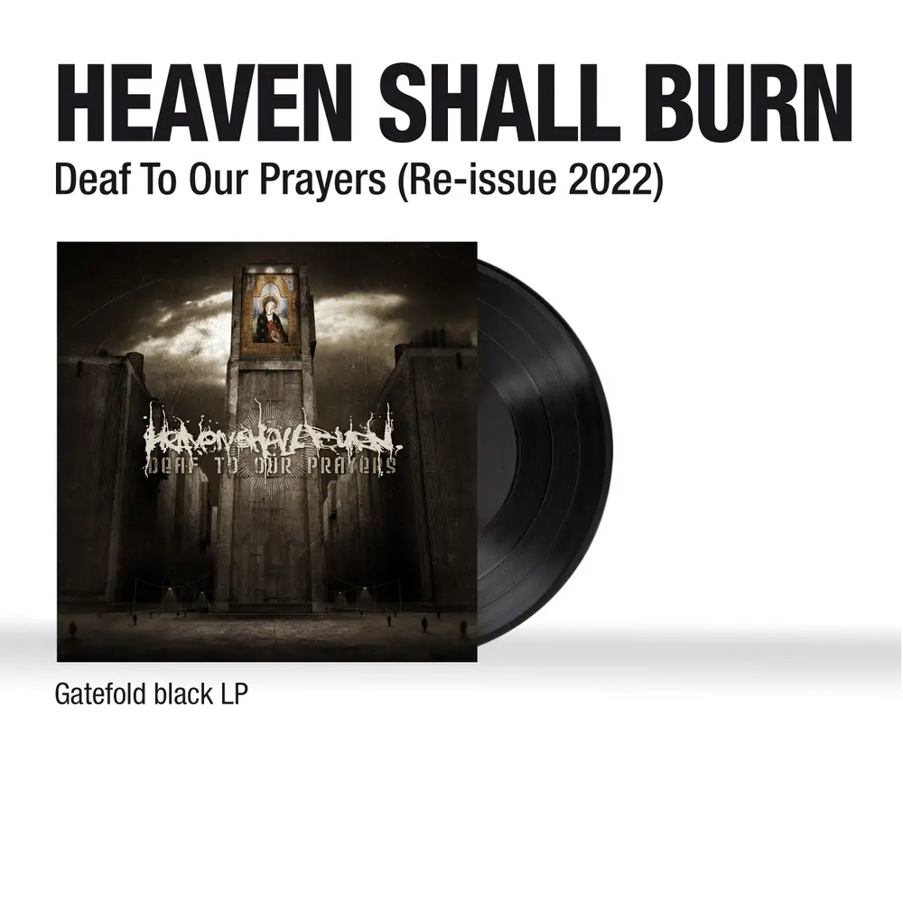 Deaf To Our Prayers (Re-Issue 2021)