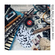 CD AKSAK MABOUL - BEFORE AKSAK MABOUL (DOCUMENTS & EXPERIMENTS 1969-1977)