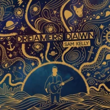 Sam Kelly, CD DREAMERS DAWN