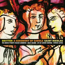 BRITTEN: A CEREMONY OF CAROLS & ST NICOLAS thumbnail