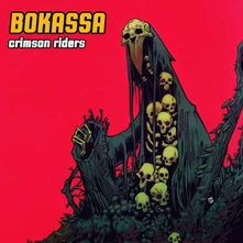 Bokassa, Vinyl CRIMSON RIDERS