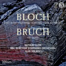 BLOCH: SCHELOMO & VOICE IN THE WILDERNESS ? BRUCH: thumbnail