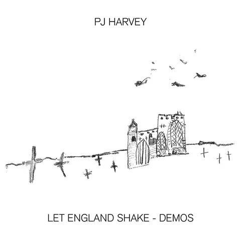 LET ENGLAND SHAKE - DEMOS