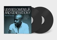 Ulysses Owens Jr., Vinyl KIND OF GRUNGE