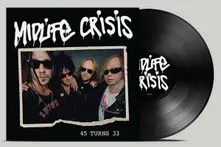 Midlife Crisis, Vinyl 45 TURNS 33