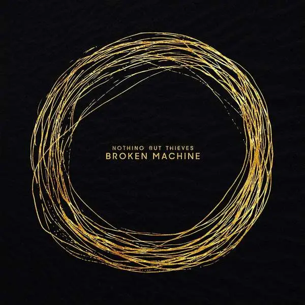 Nothing But Thieves – BROKEN MACHINE (Vinyl)