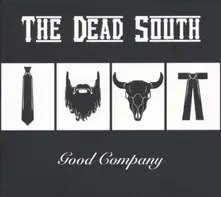 Vinyl DEAD SOUTH - GOOD COMPANY