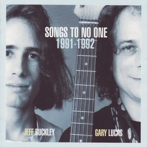 BUCKLEY, JEFF - SONGS TO NO ONE