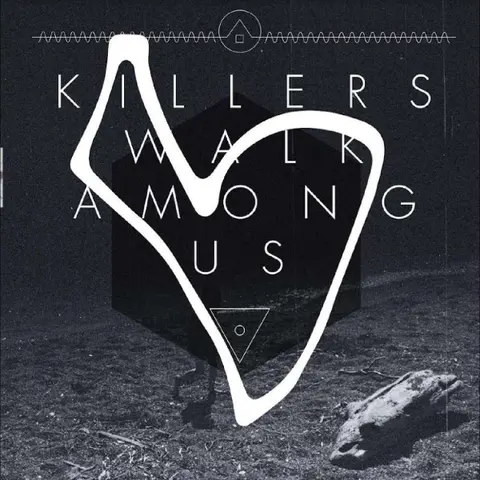 Vinyl KILLERS WALK AMONG US