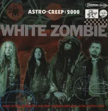 White Zombie – Astro-Creep:2000 Songs of Love & Other Delusions of the Electric Head (Vinyl)