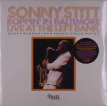 Vinyl STITT, SONNY - BOPPIN' IN BALTIMORE: LIVE AT THE LEFT BANK