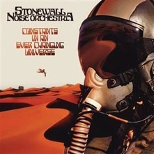 Stonewall Noise Orchestra, CD CONSTANTS IN AN EVER CHANGING UNIVERSE