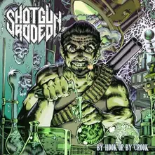 Shotgun Rodeo - By Hook or By Crook (CD)
