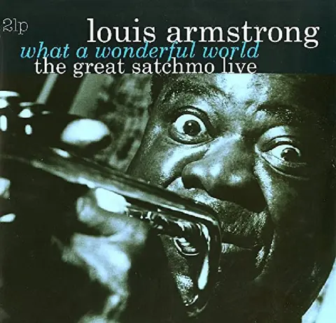 What A Wonderful World: The Great Satchmo Live