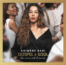 Chimène Badi, CD GOSPEL & SOUL - LA VOIX ET