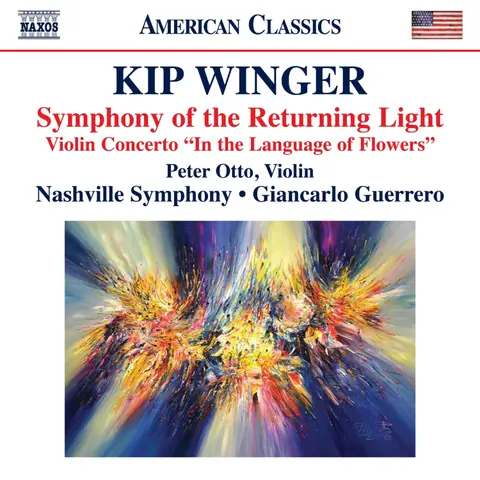 KIP WINGER: SYMPHONY OF THE RETURNING LIGHT / VIOLIN CONCERTO IN THE LANGUAGE OF FLOWERS