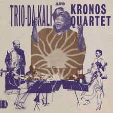 Trio Da Kali & Kronos Quartet – LADILIKAN (CD)