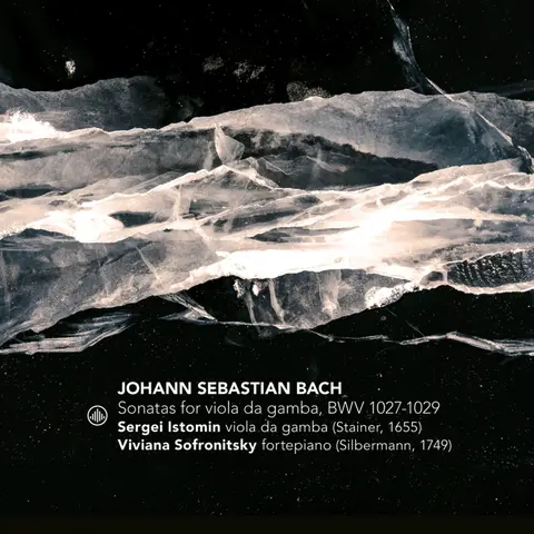 SONATAS FOR VIOLA DA GAMBA, BWV 1027-1029