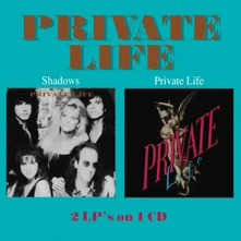 Private Life, CD Shadows / Private Life