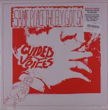 GUIDED BY VOICES - SAME PLACE THE FLY GOT SMASHED (Vinyl)