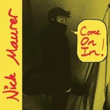 Nick Maurer, Vinyl COME ON IN!