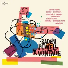 Baden Powell, Vinyl A VONTADE